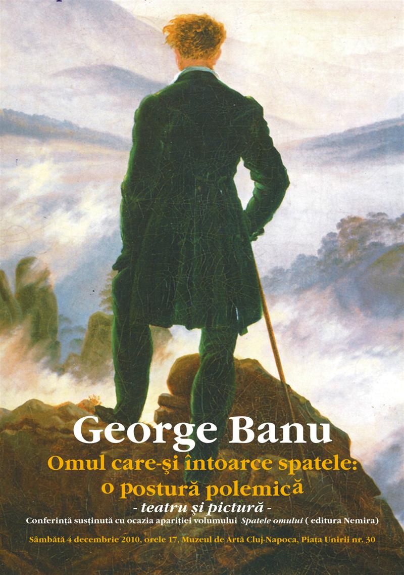George Banu conferenţiază la Muzeul de Artă, despre semnificaţiile tablourilor care prezintă omul văzut din spate