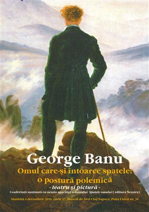 George Banu conferenţiază la Muzeul de Artă, despre semnificaţiile tablourilor care prezintă omul văzut din spate