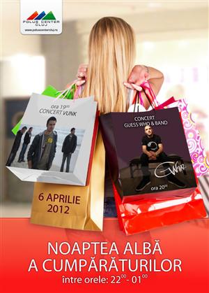 Noaptea Albă a Cumpărăturilor, vineri la Polus. Vunk şi Guess Who se ocupă de atmosferă