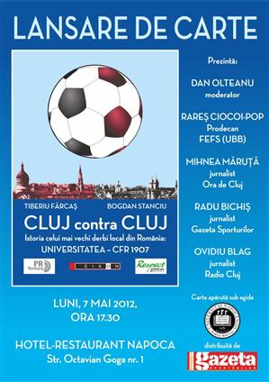Istoria celui mai vechi derby local din România, U vs. CFR, adunată într-o carte lansată luni la Cluj