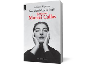„ Romanul Mariei Callas