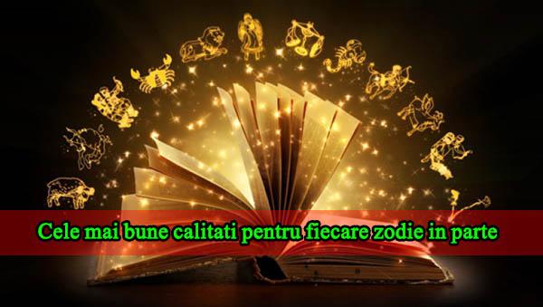 Cele mai bune calități pentru fiecare zodie în parte