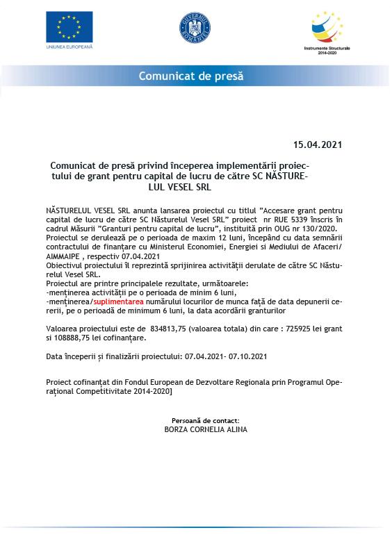 Comunicat de presă privind începerea implementării proiec-tului de grant pentru capital de lucru de către SC NĂSTURELUL VESEL SRL
