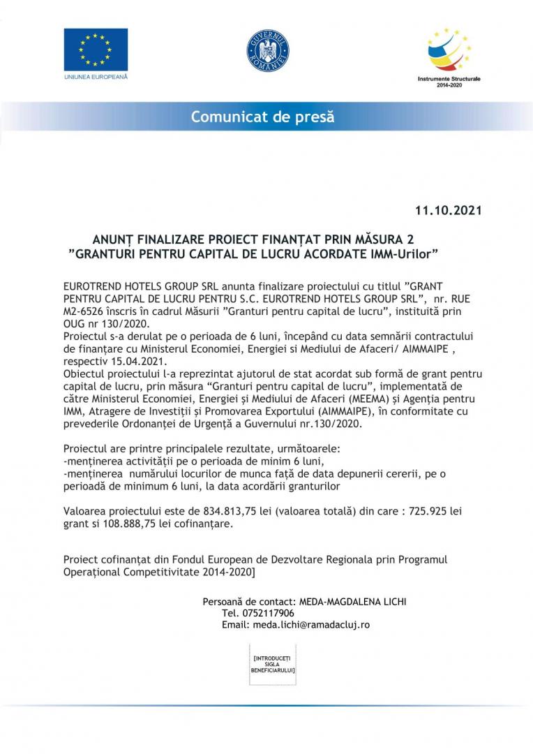 ANUNȚ FINALIZARE PROIECT FINANȚAT PRIN MĂSURA 2 ”GRANTURI PENTRU CAPITAL DE LUCRU ACORDATE IMM-Urilor”Firma:EUROTREND HOTELS GROUP SRL