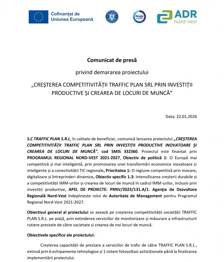 Comunicat de presă privind demararea proiectului &bdquo;CREȘTEREA COMPETITIVITĂȚII TRAFFIC PLAN SRL PRIN INVESTIȚII PRODUCTIVE ȘI CREAREA DE LOCURI DE MUNCĂ