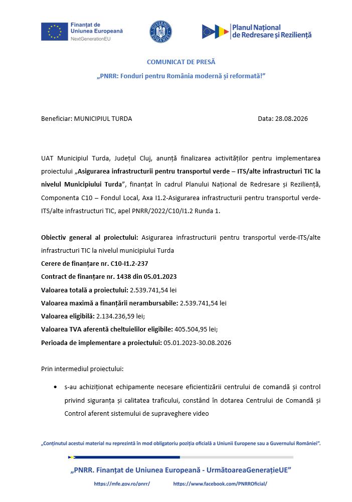 Comunicat de presă: Finalizare proiect &bdquo;Asigurarea infrastructurii pentru transportul verde &ndash; ITS/alte infrastructuri TIC la nivelul Municipiului Turd