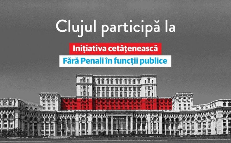 Fără penali în funcţii publice! Clujenii, chemaţi să dea semnături