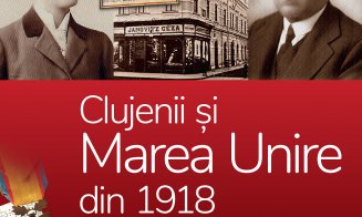 Expoziţie la MNIT: Clujenii şi Marea Unire