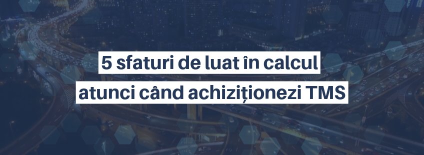 5 sfaturi de luat în calcul atunci când achiziționezi o soluție de tip TMS