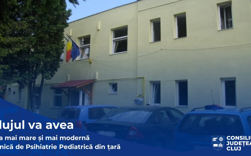Singura Clinică de Psihiatrie Pediatrică din Transilvania, modernizată cu fonduri UE