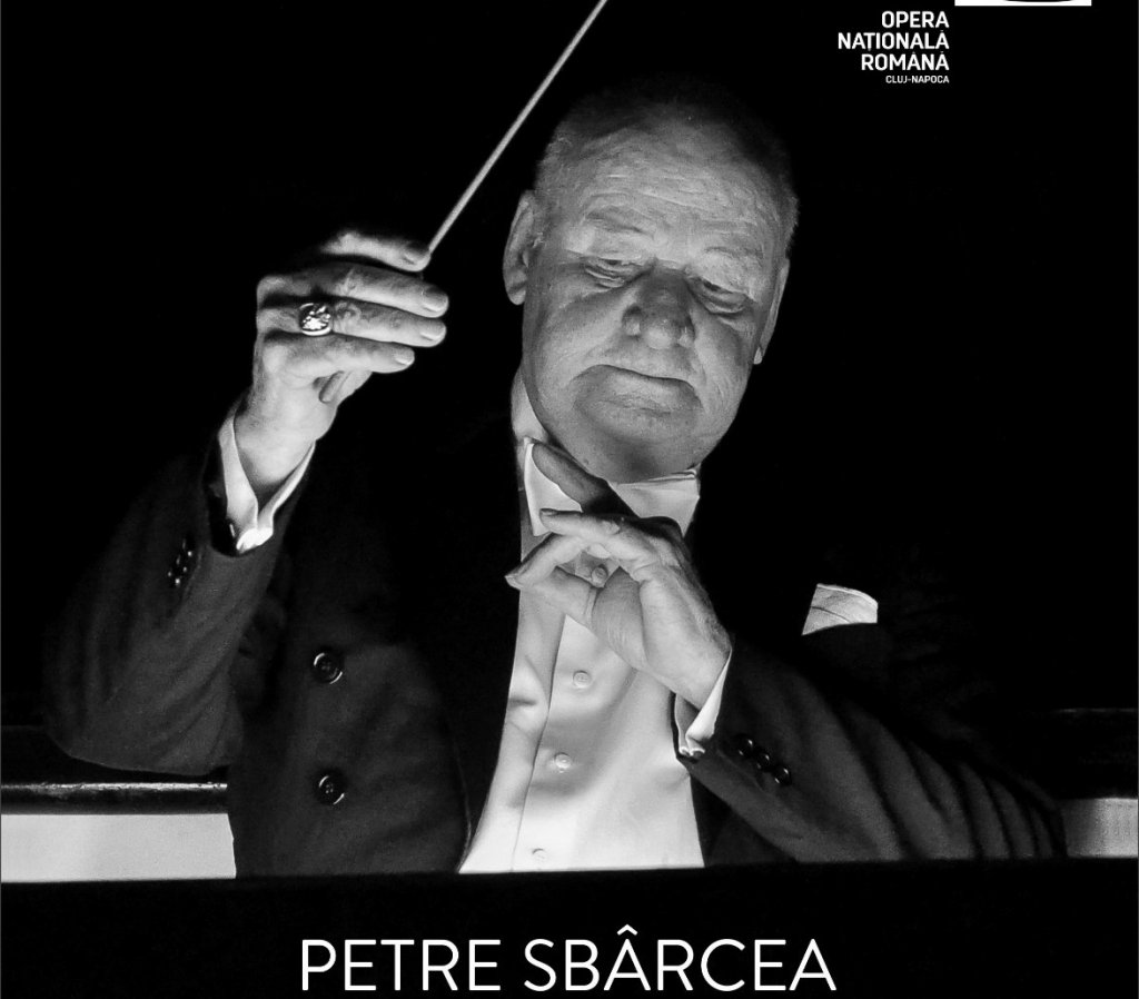 A murit Petre Sbârcea, fostul director și dirijor al Operei Naționale din Cluj. Avea 89 de ani