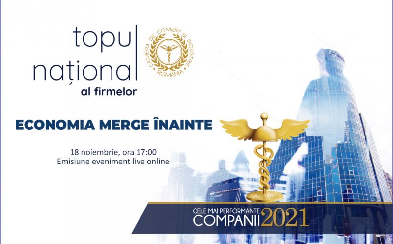 Topul Național al Firmelor 2021 – Economia merge înainte!