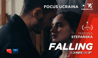 Focus Ucraina la Cinemateca TIFF: ”Falling”, proiecție în premieră națională