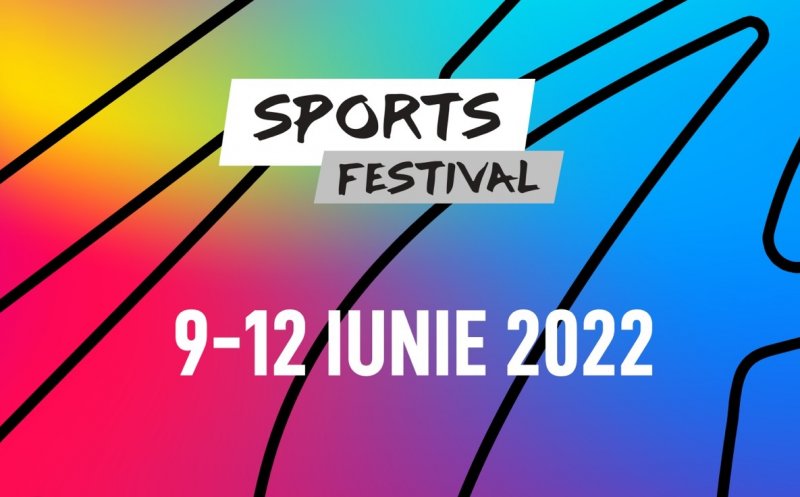 Programul Sports Festival 2022. Ce evenimente inedite au pregătit organizatorii