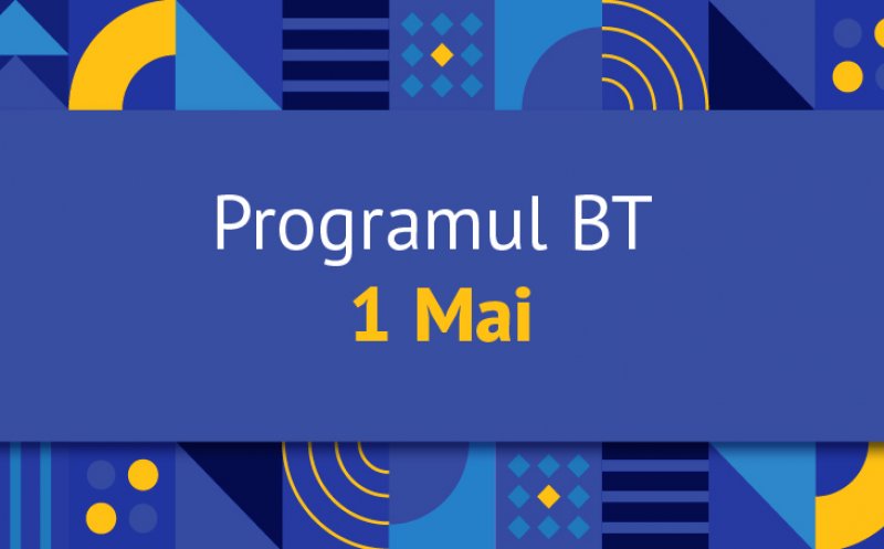 Program 1 mai BT