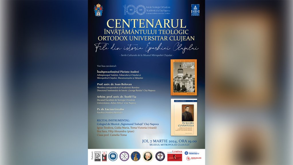 Seară culturală la Muzeul Mitropoliei Clujului - Centenarul învățământului teologic ortodox universitar clujean