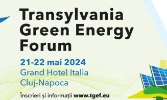 În curând la CLUJ: Cel mai mare eveniment dedicat energiei verzi din Transilvania, Transylvania Green Energy Forum 2024