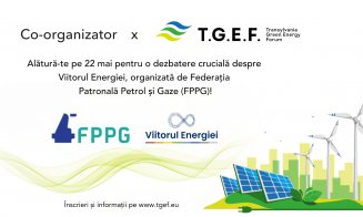 Federația Patronală Petrol și Gaze se alătură TGEF la Cluj-Napoca în a doua zi a conferinței și propune o discuție despre Viitorul Energiei