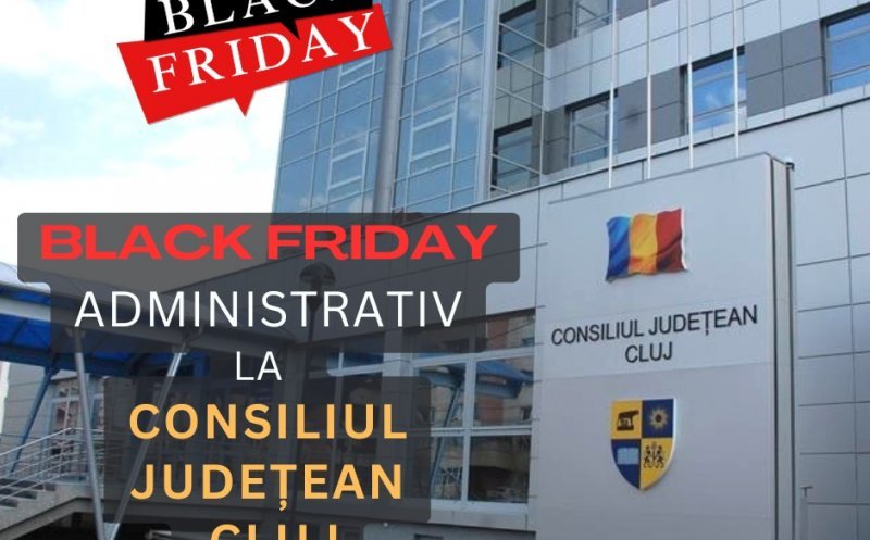 A început săptămâna Black Friday la Consiliul Județean Cluj. Care sunt „reducerile”