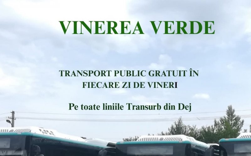 VINEREA VERDE se extinde. Transport local gratuit în fiecare vineri, la Dej