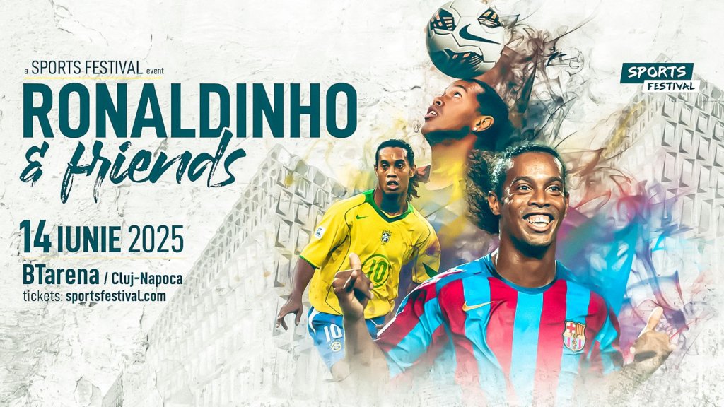 Sports Festival 2025: Primele nume care vor juca în echipa României în meciul cu Ronaldinho de la Cluj