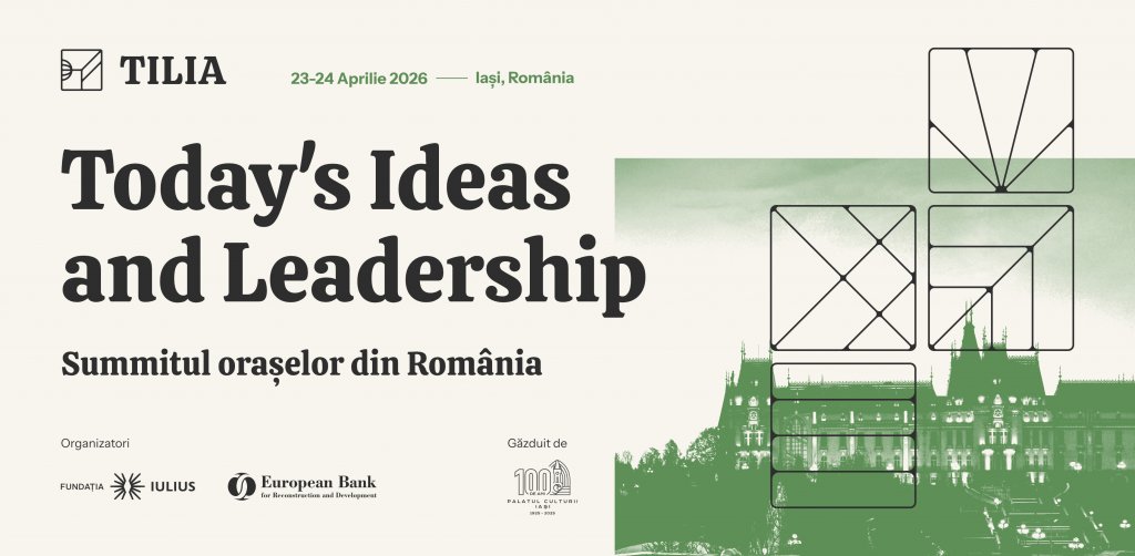 IULIUS lansează  TILIA – Today’s Ideas and Leadership In Action (Summitul Orașelor din România),  în parteneriat cu Banca Europeană pentru Reconstrucție și Dezvoltare (BERD)