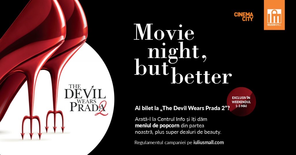 Unul dintre cele mai așteptate filme ale anului se vede la Iulius Mall Cluj și îți aduce și beneficii: „Diavolul se îmbracă de la Prada 2” rulează la Cinema City