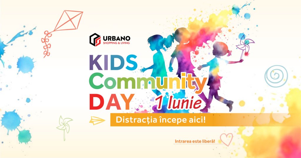 1 IUNIE, la URBANO Shopping & Living: o zi plină de distracție și surprize pentru întreaga familie / VEZI programul
