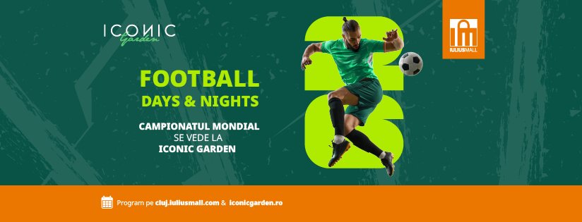 Campionatul Mondial de Fotbal se vede anul acesta în aer liber, la Iulius Mall Cluj