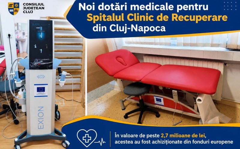 Noi dotări medicale pentru Spitalul de Recuperare din Cluj-Napoca. Au fost achiziționate din fonduri europene